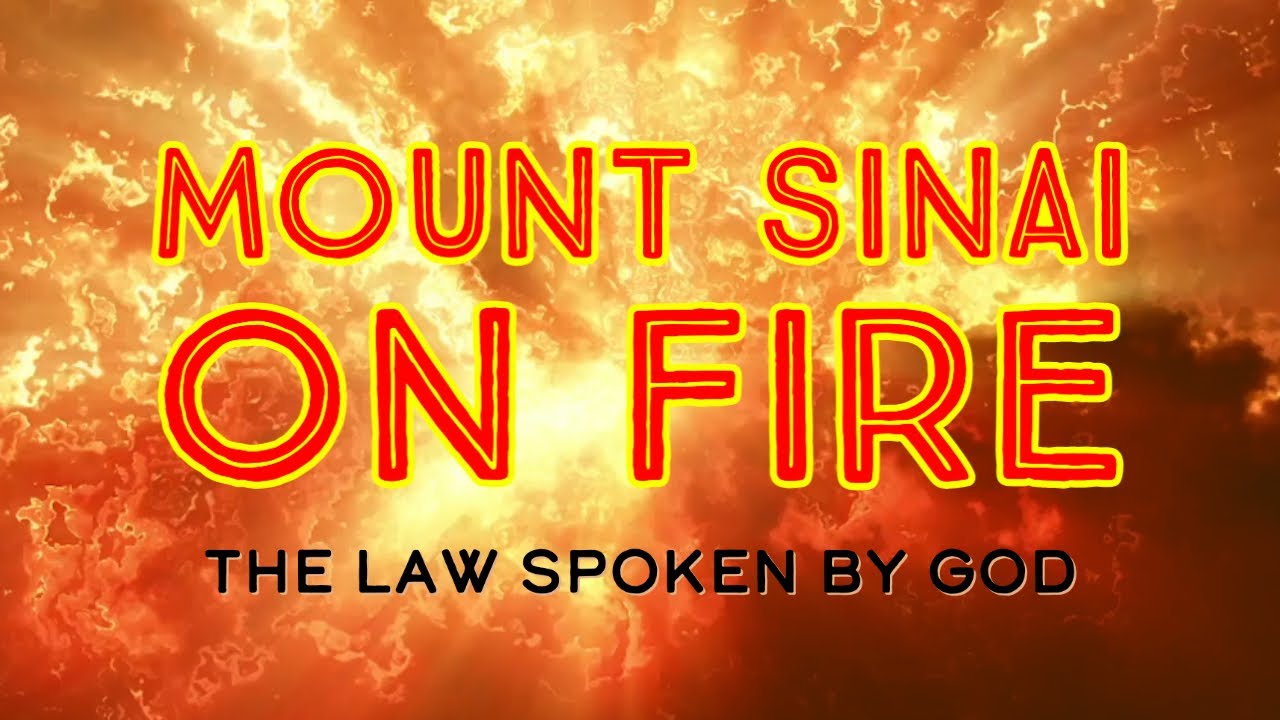 Mount Sinai in Arabia on Fire: the Law Spoken by God